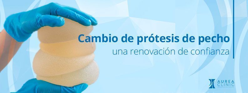 Cambio de prótesis de pecho Sevilla