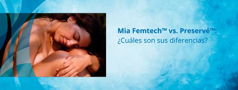 Mia Femtech y Preservé descubre sus diferencias
