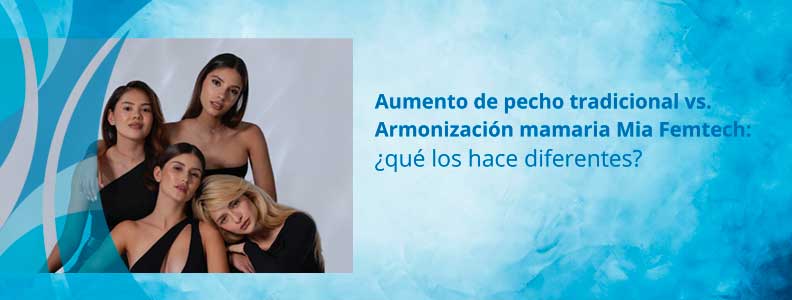 Mia femtech o aumento de pecho tradicional