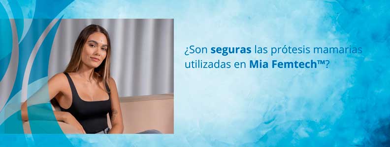 implantes mamarios Mia Femtech seguros