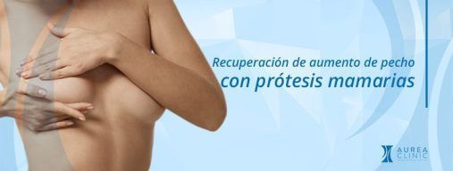 Recuperación de aumento de Pecho | Aurea Clinic Sevilla