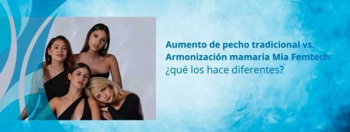 Mia femtech o aumento de pecho tradicional