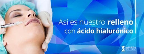 Relleno De Acido Hialurónico en Aurea Clinic