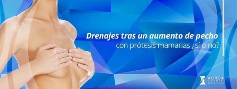 Drenajes tras un aumento de pecho