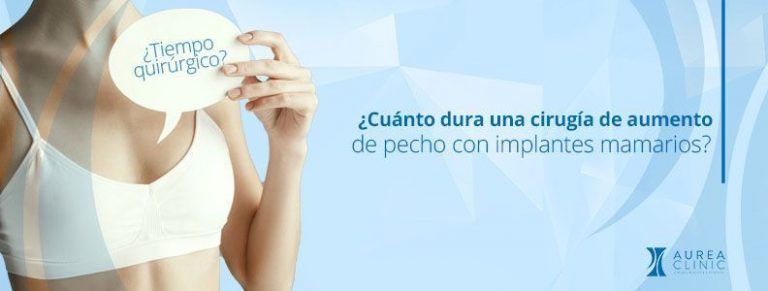 cuanto dura una cirugía de aumento de pecho Aurea Clinic Sevilla