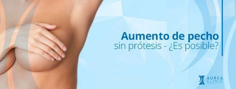 aumento de pecho sin prótesis
