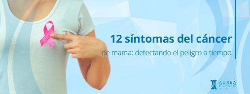 12 síntomas del cáncer de mama Sevilla